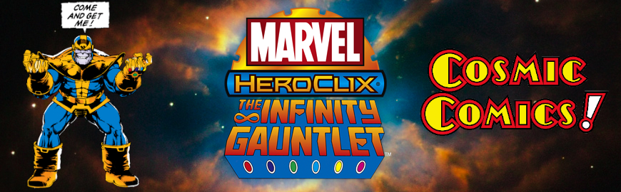 IGSlider Heroclix, Infinity Gauntlet, Cosmic Comics
