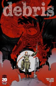 Debris From Kurtis J. Wiebe Reviewed debris,kurtis j wiebe,image comics,cosmic comics